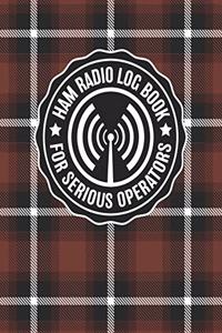 HAM Radio Log Book for Serious Operators