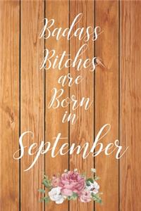 Badass Bitches are Born in September