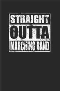 Straight Outta Marching Band 120 Page Notebook Lined Journal for Marching Band Members