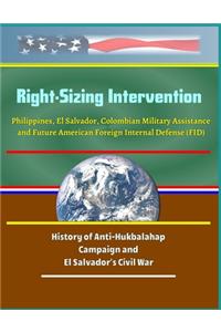 Right-Sizing Intervention