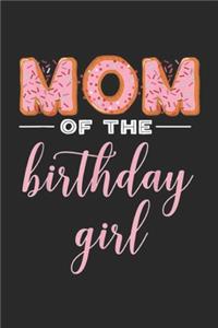 Mom of the Birthday Girl