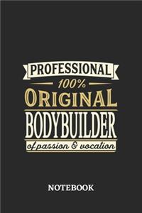 Professional Original Bodybuilder Notebook of Passion and Vocation