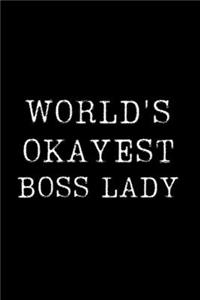 Worlds Okayest Boss