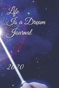 Life Is a Dream Journal