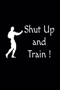 Shut Up and Train