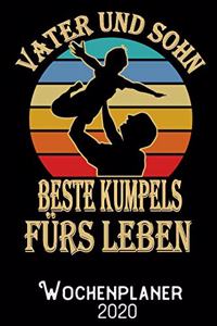 Vater und Sohn beste Kumpels fürs Leben - Wochenplaner 2020