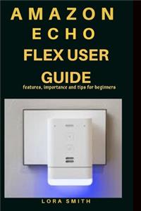 Amazon Echo Flex User Guide