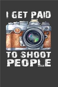 I Get Paid To Shoot People