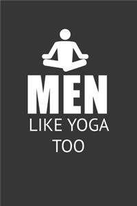 Men Like Yoga Too Notebook