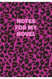 Notes For My Novel