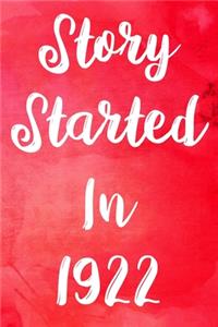 Story Started In 1922