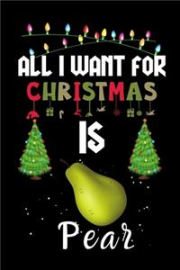 All I Want For Christmas Is Pear