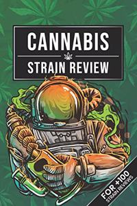 Cannabis Marijuana Weed Strain Review Log Book Journal Notebook - Astronaut with Bong