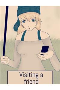 Visiting a friend