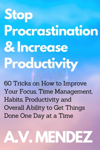Stop Procrastination & Increase Productivity