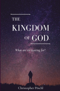 The Kingdom of God