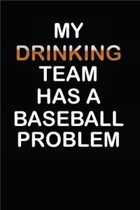 My Drinking Team Has a Baseball Problem
