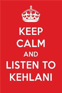 Keep Calm and Listen to Kehlani: Kehlani Designer Notebook