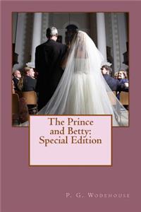 The Prince and Betty: Special Edition