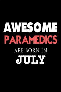 Awesome Paramedics Are Born in July