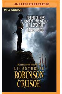 Eerie Adventures of the Lycanthrope Robinson Crusoe
