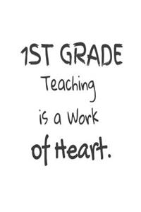 1st Grade Teaching Is A Work Of Heart.