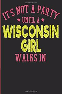 It's Not A Party Until a Wisconsin Girl Walks In Journal