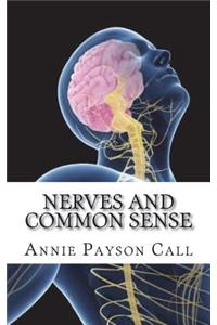 Nerves and Common Sense