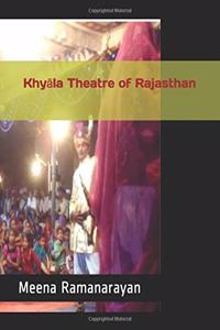 Khyāla Theatre of Rajasthan