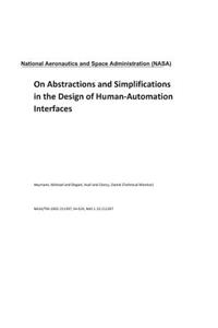 On Abstractions and Simplifications in the Design of Human-Automation Interfaces