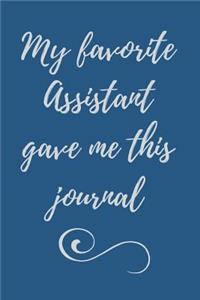 My Favorite Assistant Gave Me This Journal