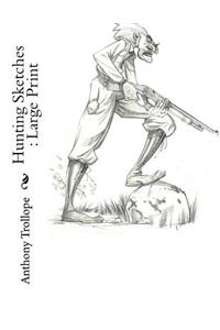 Hunting Sketches