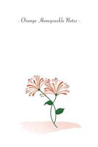 Orange Honeysuckle Notes