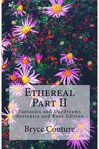 Ethereal Part II