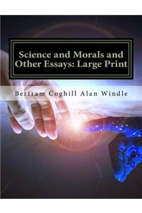 Science and Morals and Other Essays