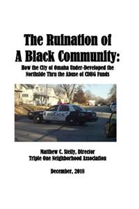 Ruination of a Black Community