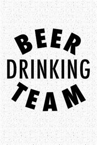 Beer Drinking Team