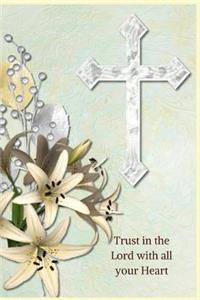 Trust in the Lord with All Your Heart