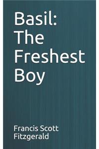 Basil: The Freshest Boy