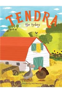 Tendra the turkey