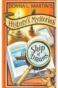 History's Mysteries: Ship of Dreams
