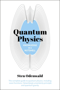 Knowledge in a Nutshell: Quantum Physics