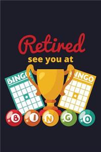 Retired See You at Bingo