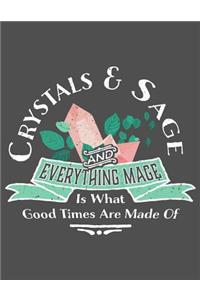 Crystals, Sage, and Everything Mage