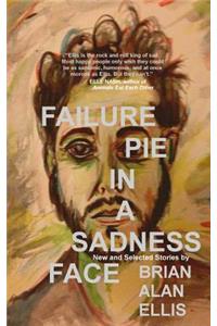 Failure Pie in a Sadness Face