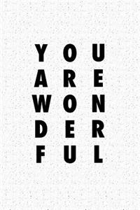 You Are Wonderful