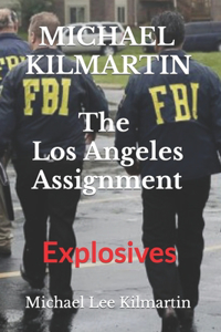 Michael Kilmartin The Los Angeles Assignment