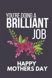 You're Doing a Brilliant Job