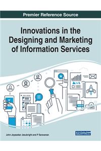 Innovations in the Designing and Marketing of Information Services