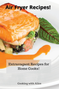 Air Fryer Recipes!